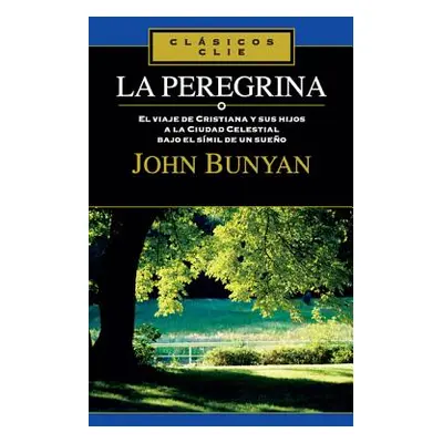 "La Peregrina" - "" ("Bunyan John")(Paperback)