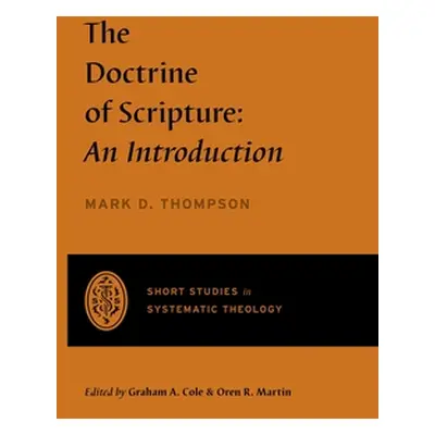 "The Doctrine of Scripture: An Introduction" - "" ("Cole Graham A.")(Paperback)