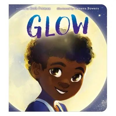 "Glow" - "" ("Forman Ruth")(Board Books)