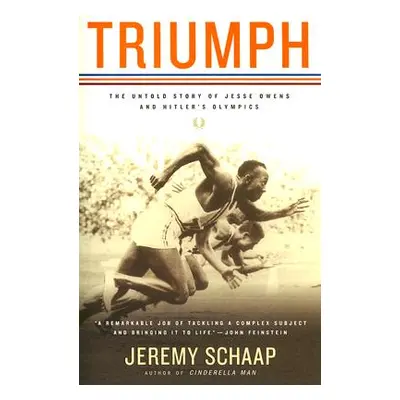 "Triumph: The Untold Story of Jesse Owens and Hitler's Olympics" - "" ("Schaap Jeremy")(Paperbac