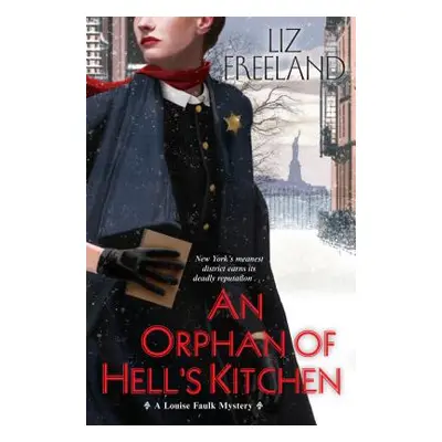 "An Orphan of Hell's Kitchen" - "" ("Freeland Liz")(Paperback)