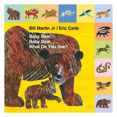 "Mini Tab: Baby Bear, Baby Bear, What Do You See?" - "" ("Martin Bill")(Board Books)