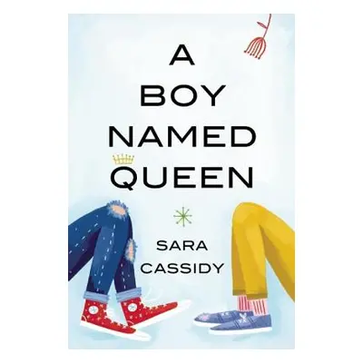 "A Boy Named Queen" - "" ("Cassidy Sara")(Paperback)