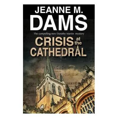 "Crisis at the Cathedral" - "" ("Dams Jeanne M.")(Paperback)