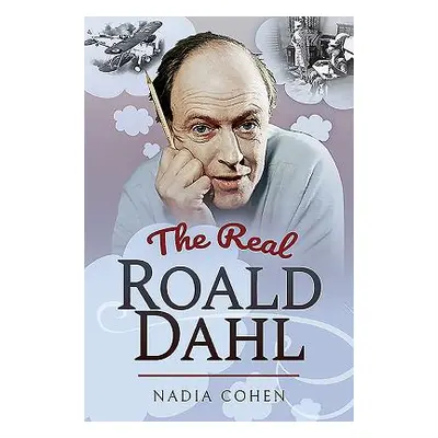 "The Real Roald Dahl" - "" ("Cohen Nadia")(Paperback)