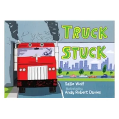 "Truck Stuck" - "" ("Wolf Sallie")(Board Books)