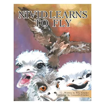 "Nivid Learns to Fly" - "" ("Crocker H. L.")(Paperback)