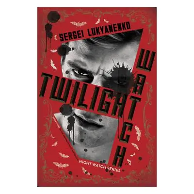 "Twilight Watch" - "" ("Lukyanenko Sergei")(Paperback)