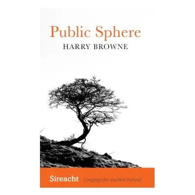 "Public Sphere" - "" ("Browne Harry")(Paperback)