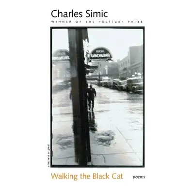 "Walking the Black Cat" - "" ("Simic Charles")(Paperback)