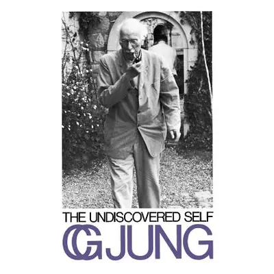 "The Undiscovered Self" - "" ("Jung Carl Gustav")(Paperback)