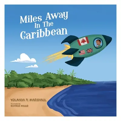 "Miles Away In The Caribbean" - "" ("Mello Beatriz")(Paperback)