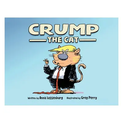 "Crump the Cat" - "" ("Lussenburg Anna")(Paperback)