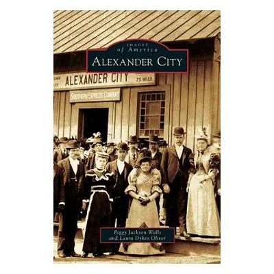 "Alexander City" - "" ("Walls Peggy Jackson")(Pevná vazba)