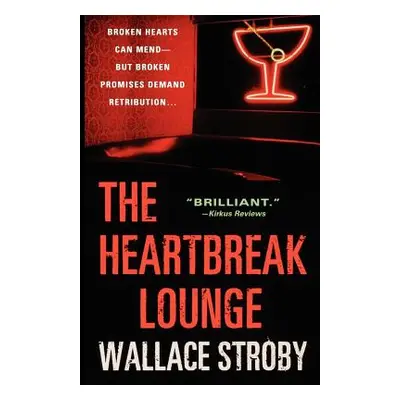 "The Heartbreak Lounge" - "" ("Stroby Wallace")(Paperback)