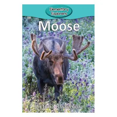 "Moose" - "" ("Blakemore Victoria")(Paperback)