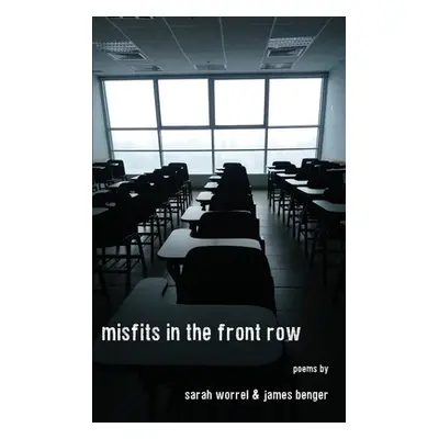 "Misfits in the Front Row" - "" ("Worrel Sarah")(Paperback)