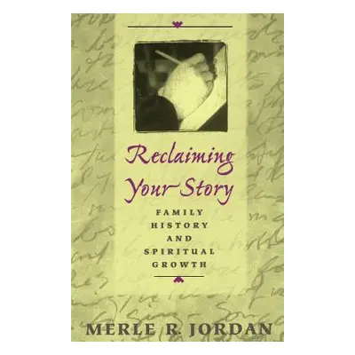 "Reclaiming your story" - "" ("Jordan Merle")(Paperback)