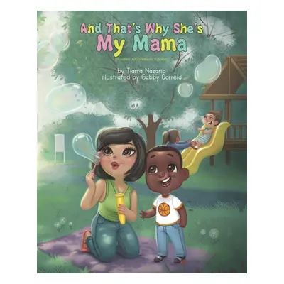 "And That's Why She's My Mama: Positive Affirmations Edition" - "" ("Correia Gabby")(Paperback)