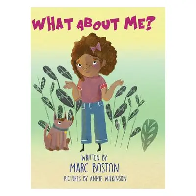 "What About Me?" - "" ("Boston Marc G.")(Pevná vazba)