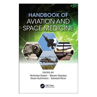 "Handbook of Aviation and Space Medicine: First Edition" - "" ("Green Nicholas")(Paperback)