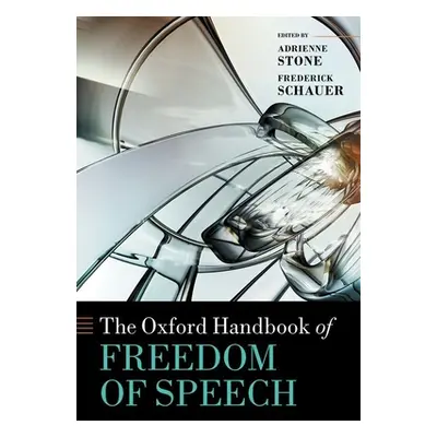 "The Oxford Handbook of Freedom of Speech" - "" ("Stone Adrienne")(Pevná vazba)