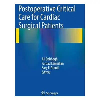 "Postoperative Critical Care for Cardiac Surgical Patients" - "" ("Dabbagh Ali")(Paperback)