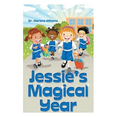 "Jessie's Magical Year" - "" ("Williams Marlene")(Paperback)