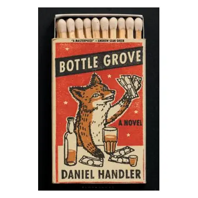 "Bottle Grove" - "" ("Handler Daniel")(Pevná vazba)