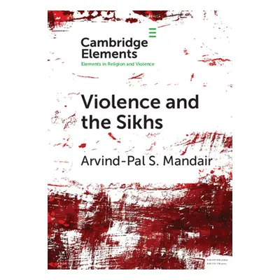 "Violence and the Sikhs" - "" ("Mandair Arvind-Pal S.")(Paperback)