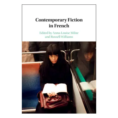 "Contemporary Fiction in French" - "" ("Milne Anna-Louise")(Pevná vazba)