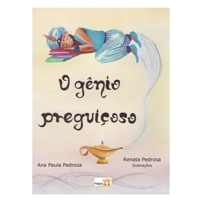 "O gnio preguioso" - "" ("Pedrosa Ana Paula")(Paperback)