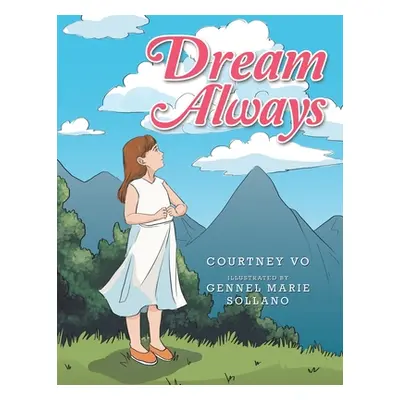 "Dream Always" - "" ("Vo Courtney")(Paperback)