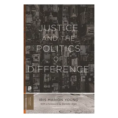 "Justice and the Politics of Difference" - "" ("Young Iris Marion")(Paperback)