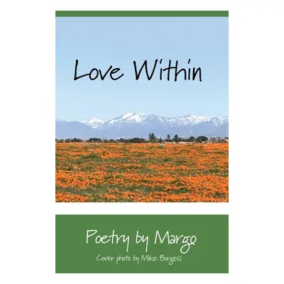 "Love Within: Photos by Mike Burgess" - "" ("Margo Poetry")(Paperback)