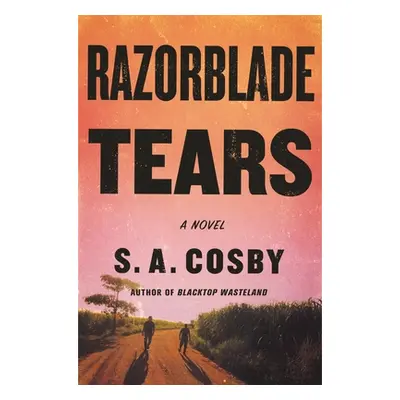 "Razorblade Tears" - "" ("Cosby S. a.")(Paperback)