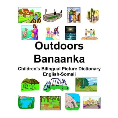 "English-Somali Outdoors/Banaanka Children's Bilingual Picture Dictionary" - "" ("Carlson Richar