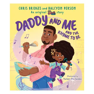 "Daddy and Me and the Rhyme to Be (a Karma's World Picture Book)" - "" ("Person Halcyon")(Pevná 