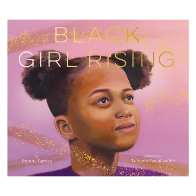 "Black Girl Rising" - "" ("Barnes Brynne")(Pevná vazba)