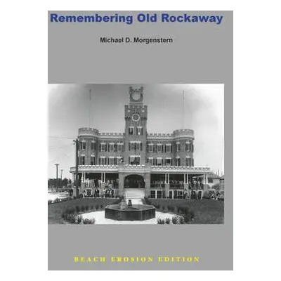 "Remembering Old Rockaway" - "" ("Morgenstern Michael D.")(Pevná vazba)