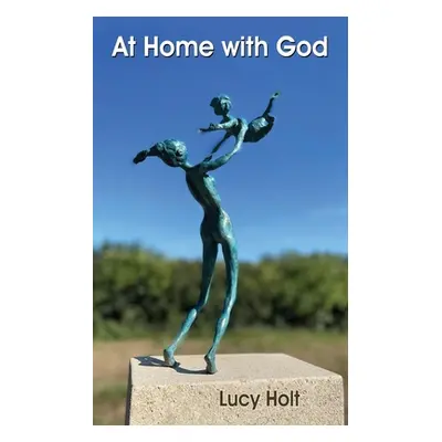 "At Home with God" - "" ("Holt Lucy")(Paperback)