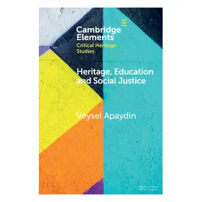 "Heritage, Education and Social Justice" - "" ("Apaydin Veysel")(Paperback)