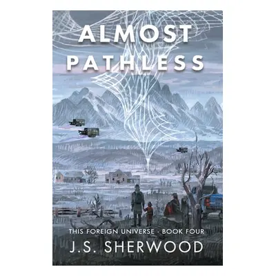 "Almost Pathless" - "" ("Sherwood J. S.")(Paperback)