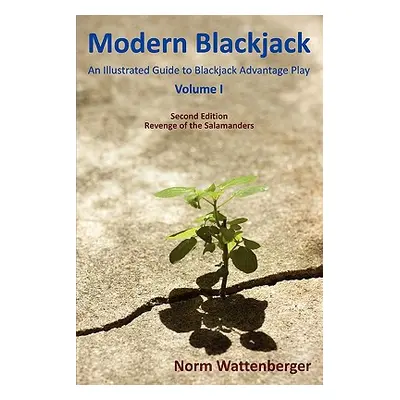 "Modern Blackjack Second Edition Volume I" - "" ("Wattenberger Norm")(Paperback)