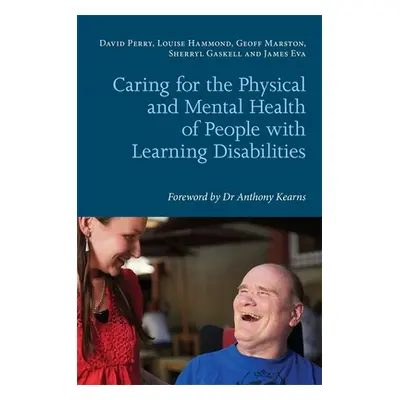 "Caring for the Physical and Mental Health of People with Learning Disabilities" - "" ("Hammond 