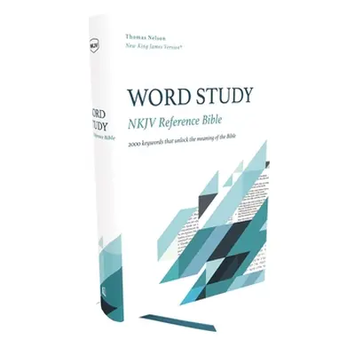 "Nkjv, Word Study Reference Bible, Hardcover, Red Letter, Thumb Indexed, Comfort Print: 2,000 Ke