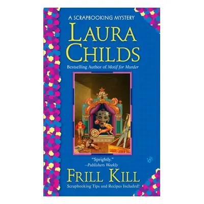 "Frill Kill" - "" ("Childs Laura")(Mass Market Paperbound)