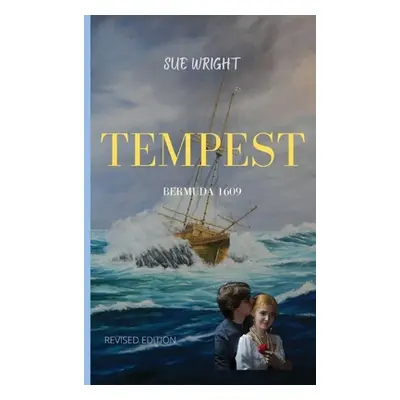 "Tempest: Bermuda 1609" - "" ("Wright Sue")(Paperback)