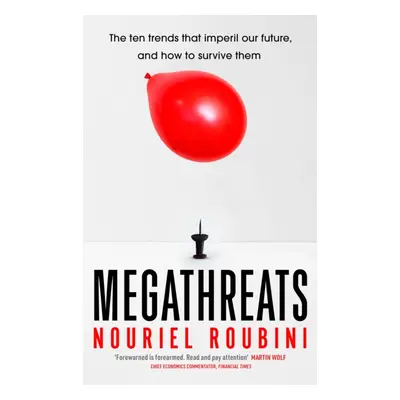 "Megathreats" - "Our Ten Biggest Threats, and How to Survive Them" ("Roubini Nouriel")(Paperback