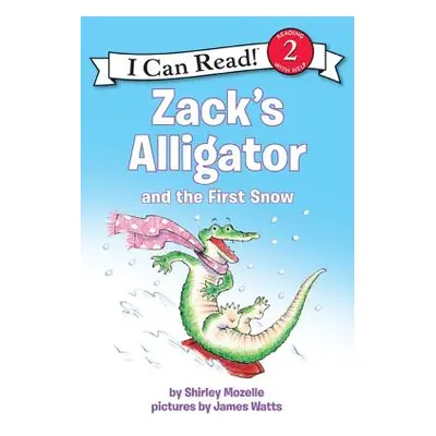 "Zack's Alligator and the First Snow" - "" ("Mozelle Shirley")(Paperback)